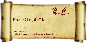 Max Cirjék névjegykártya